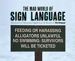 The The Mad World of Sign Language 