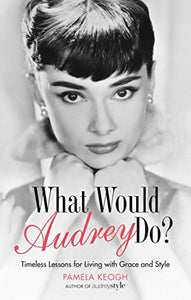 What Would Audrey Do? 