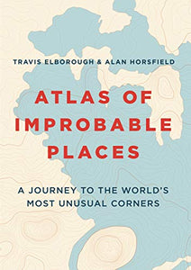 Atlas of Improbable Places 