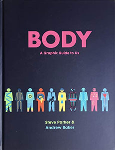 Body: A Graphic Guide to Us 