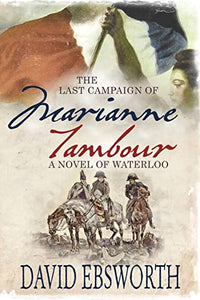 The Last Campaign of Marianne Tambour 