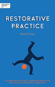 Independent Thinking on Restorative Practice 