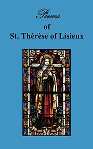 Poems of St. Therese, Carmelite of Lisieux 