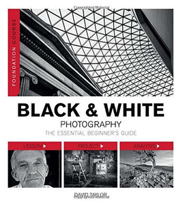 Foundation Course: Black & White Photography 