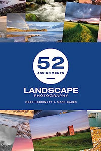 52 Assignments: Landscape Photography 