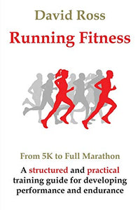 Running Fitness - From 5K to Full Marathon 