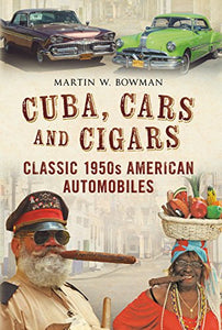 Cuba, Cars and Cigars 