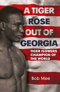 A Tiger Rose Out of Georgia 