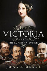 Queen Victoria and the European Empires 