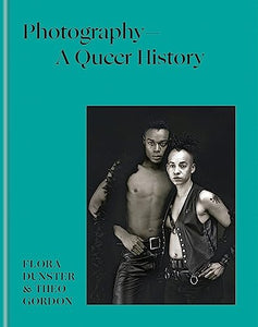 Photography – A Queer History 