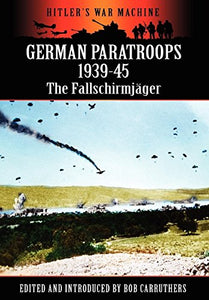 German Paratroops 1939-45 