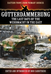 Gotterdammerung: The Last Battles in the East 