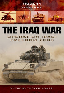 Iraq War: Operation Iraqi Freedom 2003 