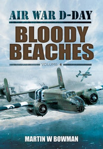 Air War D-Day Volume 4: Bloody Beaches 