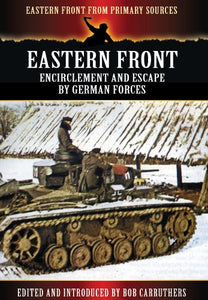 Eastern Front: Encirclement and Escape by German Forces 