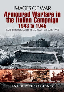 Armoured Warfare in Italian Campaign 1943-1945 