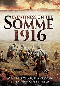 Eyewitness on the Somme 1916 