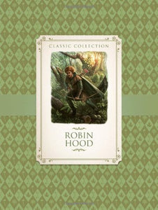 Classic Collection: Robin Hood 