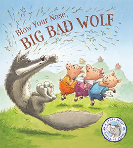 Fairytales Gone Wrong: Blow Your Nose, Big Bad Wolf 