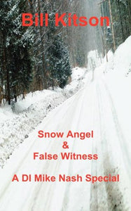 Snow Angel & False Witness 