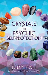 Crystals for Psychic Self-Protection 