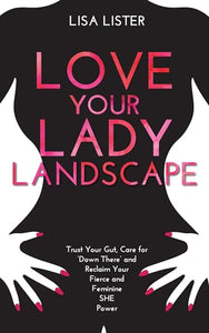 Love Your Lady Landscape 