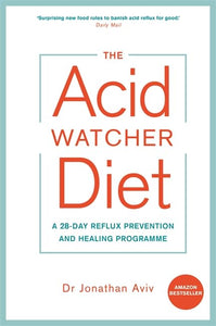 The Acid Watcher Diet 