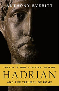 Hadrian and the Triumph of Rome 