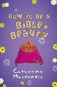 How to be a Bible Beauty 