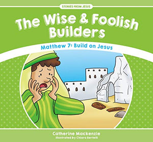 The Wise And Foolish Builders 