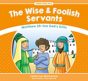 The Wise And Foolish Servants 