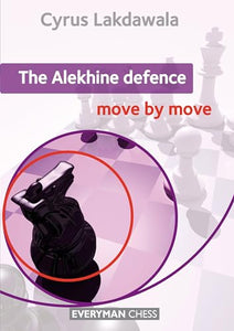 The Alekhine Defence: Move by Move 