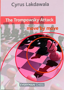 The Trompowsky Attack: Move by Move 