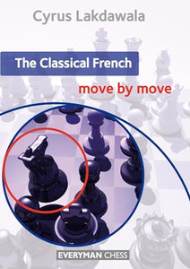 The Classical French: Move by Move 