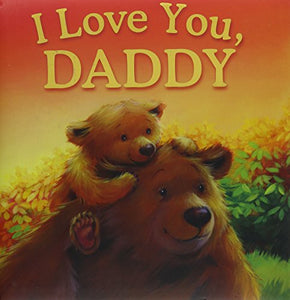 I Love You Daddy 