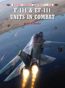 F-111 & EF-111 Units in Combat 