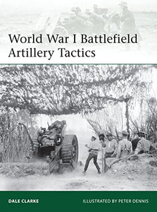 World War I Battlefield Artillery Tactics 