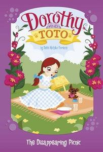 Dorothy and Toto The Disappearing Picnic 