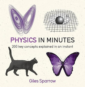 Physics in Minutes 