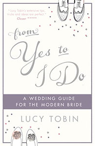 From Yes to I Do 