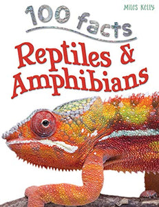 100 Facts Reptiles & Amphibians 