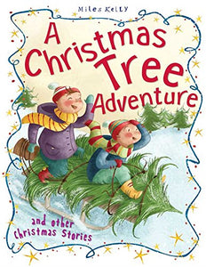 Christmas Stories A Christmas Tree Adventure and other stories 