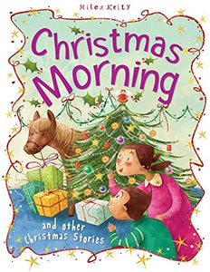 Christmas Stories Christmas Morning and other stories 