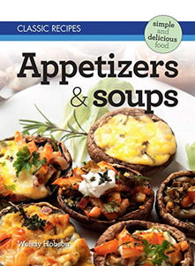 Classic Recipes Appetizers & Soups 