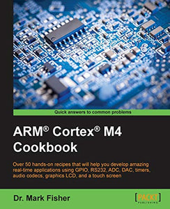 ARM® Cortex® M4 Cookbook 