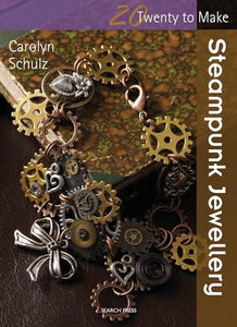 Twenty to Make: Steampunk Jewellery 