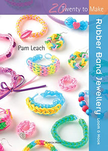 Twenty to Make: Rubber Band Jewellery 