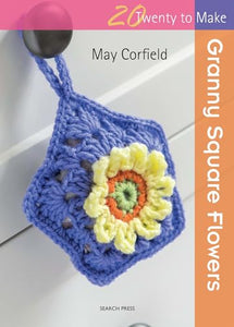 Twenty to Make: Granny Square Flowers 