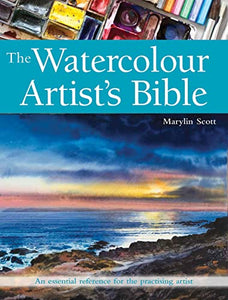 The Watercolour Artist's Bible 