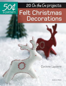 50 Cents a Pattern: Felt Christmas Decorations 